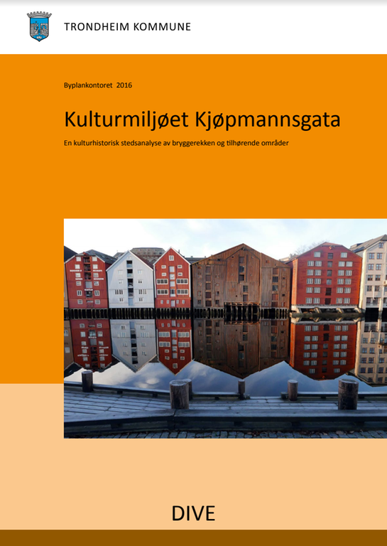 Til Kulturhistorisk stedsanalyse for Kulturmilj&oslash;et Kj&oslash;pmannsgata - h&oslash;st 2017